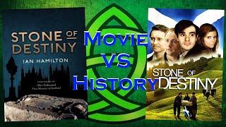 Movie VS History: The Stone of Destiny