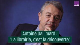 Antoine Gallimard : “La littérature a son rôle” - #CulturePrime