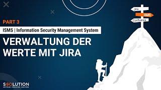 #3 ISMS | Verwaltung der Werte mit Jira