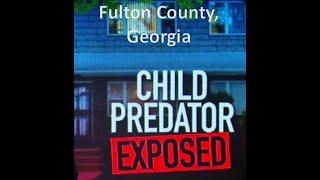 Child Stalker Charged in Fulton County, Georgia