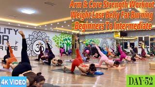 DAY-52 Arm & Core Strength Workout Weight Lose Belly Fat Burning | Master Ranjeet Singh Bhatia |