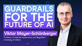 #237 Guardrails for the Future of AI | Viktor Mayer-Schönberger, Professor at University of Oxford