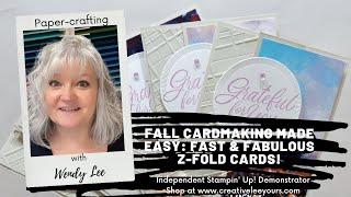 Fall Cardmaking Made Easy: Fast & Fabulous Z-Fold Cards!