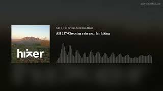 Australian Hiker podcast episode 237 Choosing rain gear for hiking