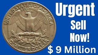 MOST VALUABLE WASHINGTON QUARTER DOLLAR COINS THAT COULD MAKE YOU A MILLIONAIRE