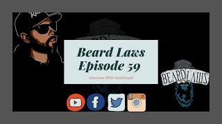 Beard Laws Episode 59 - Interview With SemiStupid