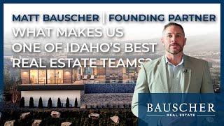 One Of Idaho's Best Real Estate Teams: Matt Bauscher Interview | Bauscher Real Estate