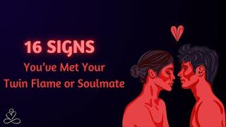 SIGNS You Met Your Twin Flame or Soulmate in This Life