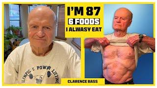Clarence Bass (Age 87)  Better Shape Than Most 30 Year Olds | WORKOUT & DIET Plan Revealed
