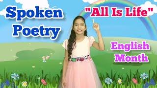 ENGLISH SPOKEN POETRY | ALL IS LIFE | SHORT ENGLISH POEM | ENGLISH MONTH 2022