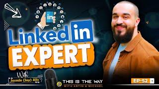 Blueprint for LinkedIn Mastery with Jasmin (Jay) Alìc - EP 52