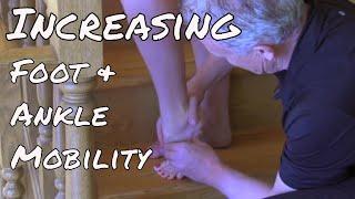 Increasing Foot and Ankle Mobility - Combing Exercise With Treatment