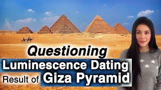 Questioning the Luminescence Dating Result of the Giza Pyramid