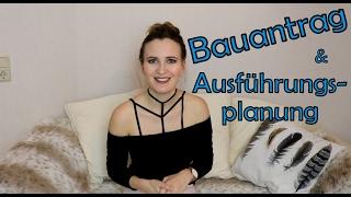 Hausbau Blog - 04 Bauantrag & Ausführungsplanung - Tipps