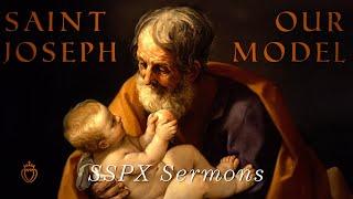 St. Joseph Our Model - SSPX Sermons