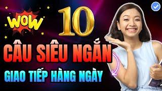 10 câu tiếng Anh siêu ngắn nhưng thông dụng trong giao tiếp