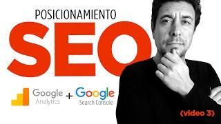 POSICIONAMIENTO SEO 2021  Posicionar WEB en GOOGLE usando ANALYTICS y SEARCH CONSOLE