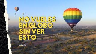 No vueles en globo sin antes ver este video | Aerodiverti | Teotihuacan | Kuiyibo