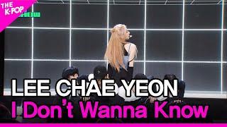 LEE CHAE YEON, I Don’t Wanna Know (이채연, I Don’t Wanna Know) [THE SHOW 230418]