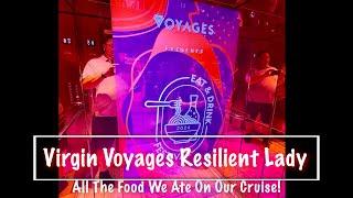 Virgin Voyages Resilient Lady - All The Food We Ate Onboard 2024