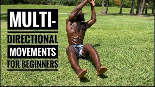 Multi directional movements for beginners