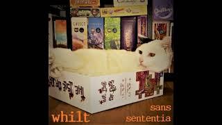 Whilt- Sans Sententia (Fayetteville, AR | 2023)