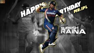 Happy Birthday  || Mr.IPL  || Suresh Raina  || Share & Support Max  || MSZ Edit  ||