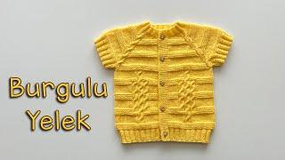 Burgulu Yelek | Yakadan Başlanan Bebek Yeleği 1-2 Yaş | Baby Vest Knitting Pattern