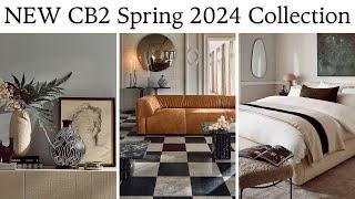 NEW! CB2 Spring 2024 Lookbook | Honest Review & Must-Haves