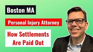 How Are Personal Injury Settlements Paid Out? | Massachusetts Car Accident Lawyer