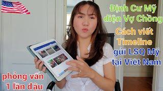 Định Cư Mỹ diện vợ chồng CR1, Cách Viết Timeline và bằng chứng gửi Lãnh Sự Quán Mỹ tại Việt Nam