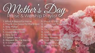 Best Mother's Day Worship Songs  Non Stop Mother's Day Christian Music 2 hour Playlist ️