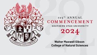 Walter Maxwell Gibson College of Natural Sciences Convocation (SUU Commencement)