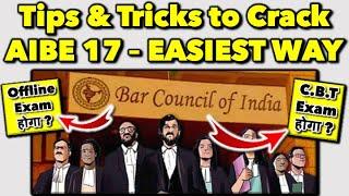 AIBE 17 - TIPS & TRICKS to Crack in First Attempt (Easiest Way) | Mode of Exam AIBE 17