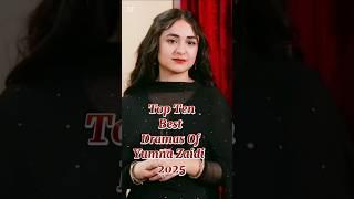 Top Ten Best Dramas of Yumna Zaidi #top10 #top #top10pakdrama #pakistanidramas #pakistanidramas