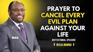 How To Cancel Every Evil Plan Against Your Life (Morning Devotional And Prayer) #christianmotivation