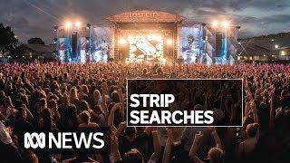 Police slammed for inaccurate records of strip searches at Lost City Music Festival | ABC News