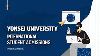 Yonsei University International Student Admissions Guideline 2024 / 2024학년도 연세대학교 외국인전형 안내