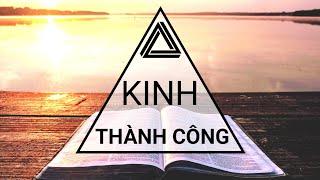 KINH THÀNH CÔNG - Nghe Mỗi Sáng - Thành công sẽ theo đuổi bạn