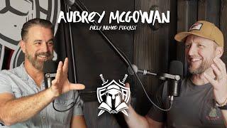 Fully Armed Podcast: Aubrey McGowan