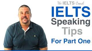 IELTS Speaking Tips For Part 1