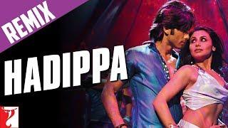 Hadippa Remix | Full Song | Dil Bole Hadippa | Shahid Kapoor, Rani Mukerji | Mika, Sunidhi | Pritam