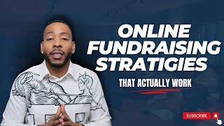 2024-2025 Online Fundraising Strategies for Nonprofits... That Work!