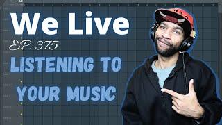We Live!!! Listening To Your Music
