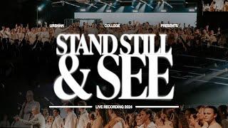 Full Livestream | Stand Still & See | Urshan Live Recording 2024