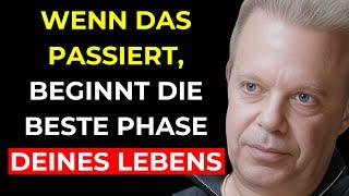 8 ANZEICHEN, dass du KURZ DAVOR STEHST, DIE BESTE PHASE DEINES LEBENS ZU BEGINNEN – Joe Dispenza