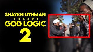Sheikh Uthman Vs GodLogic Part 2! | There Are Many Messiahs in Islam?