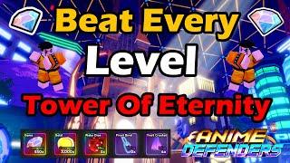 How To Beat Every Level In Tower Of Eternity In Anime Defenders Update 4