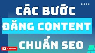 CÁC BƯỚC ĐĂNG CONTENT HIỆU QUẢ| PHẠM ĐỨC TIỆP