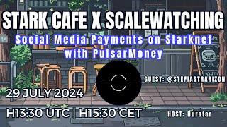 Social Media Payments on Starknet with PulsarMoney - #StarkCafe #Starknet